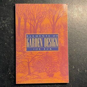 "Elements of Garden Design," by Joe Eck.